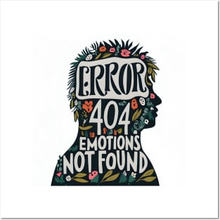 error 404 emotion not found Posters and Art